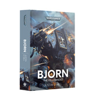 Warhammer 40000: Bjorn The Fell-Handed Justin D Hill